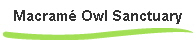 Macram Owl Sanctuary