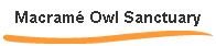 Macram Owl Sanctuary