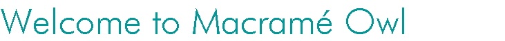 Welcome to Macram Owl